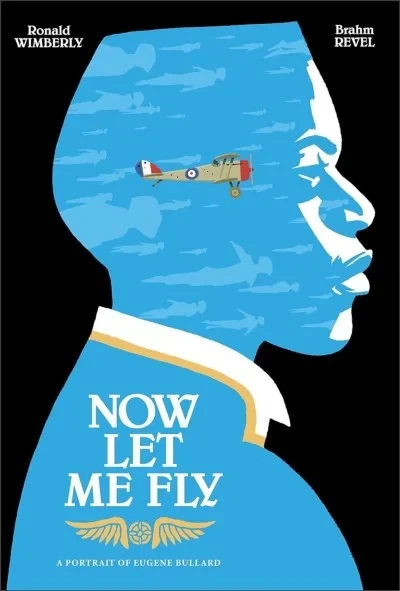 Now Let Me Fly: A Portrait of Eugene Bullard (2023) - Series 