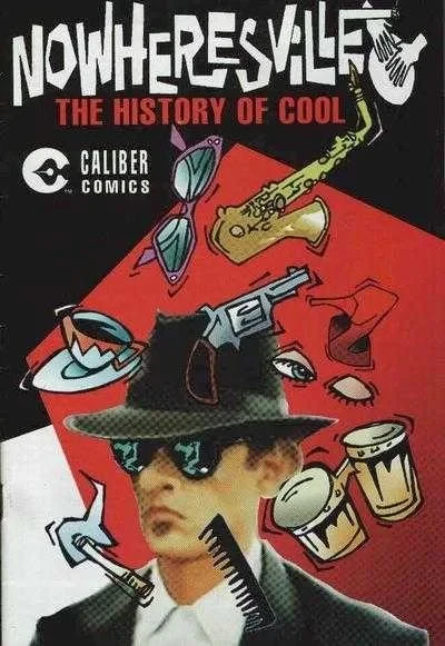 Nowheresville: The History of Cool (1997) - Series 