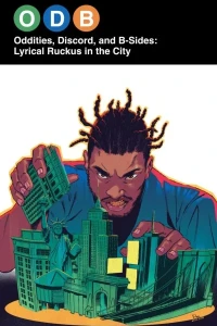 ODB: Oddities, Discord, and B-Sides—Lyrical Ruckus in the City