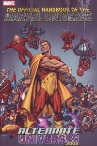 Official Handbook of the Marvel Universe: Alternate Universes 2005