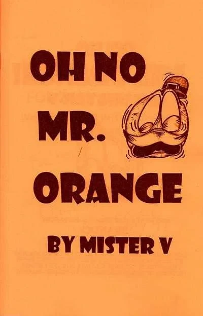 Oh No Mr. Orange