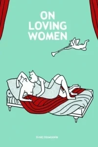 On Loving Women (Trade Paperback, 2014) - Series 