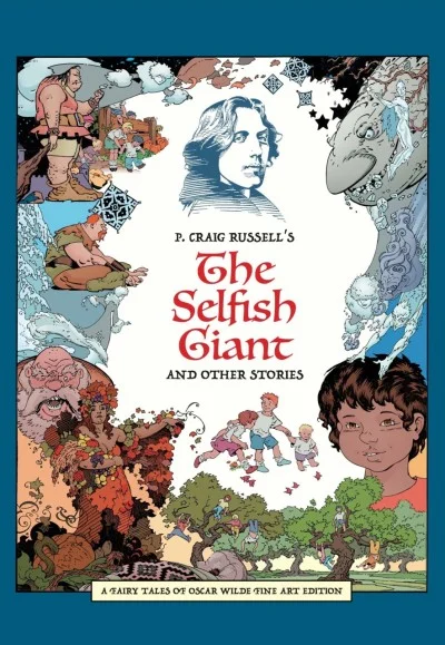 P. Craig Russell's The Selfish Giant and Other Stories