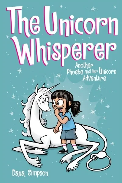 Phoebe and Her Unicorn: The Unicorn Whisperer (2019) - Series 