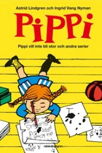 Pippi vill inte bli stor och andra serier