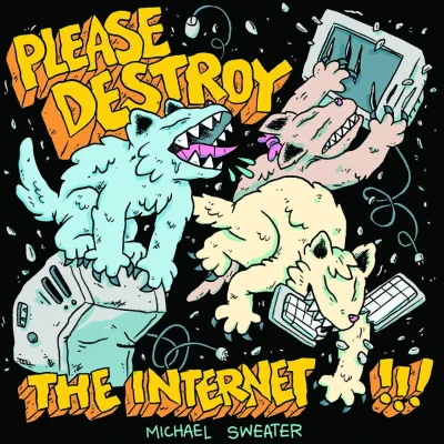 Please Destroy The Internet!!!