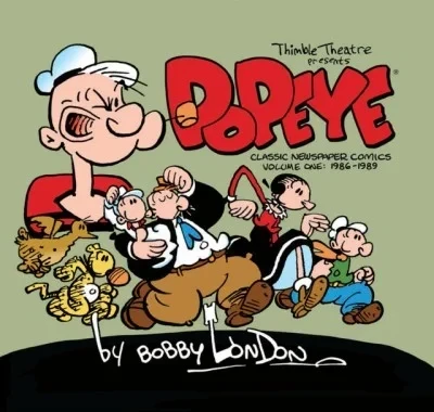 Popeye: The Classic Newspaper Comics Comics by Bobby London