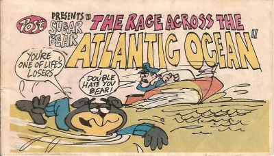 Post Presents Sugar Bear "The Race Across the Atlantic Ocean"
