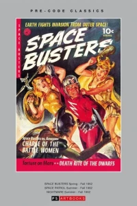 Pre-Code Classics Space Busters/Space Patrol/Nightmare