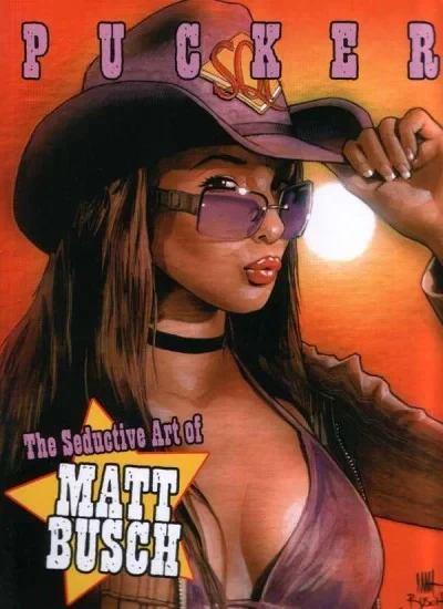 Pucker: The Seductive Art of Matt Busch