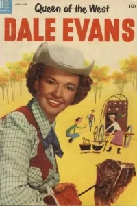 Queen of the West, Dale Evans