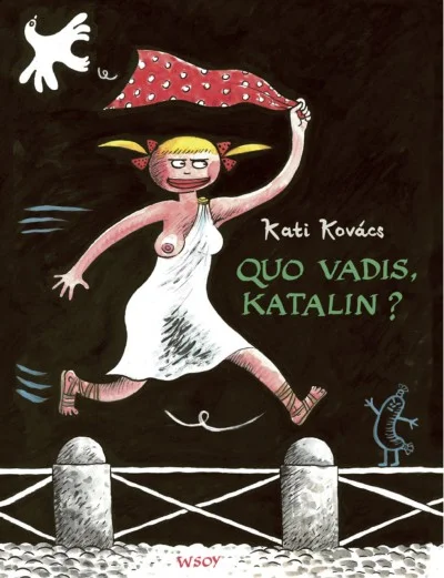 Quo va­dis, Ka­ta­lin?