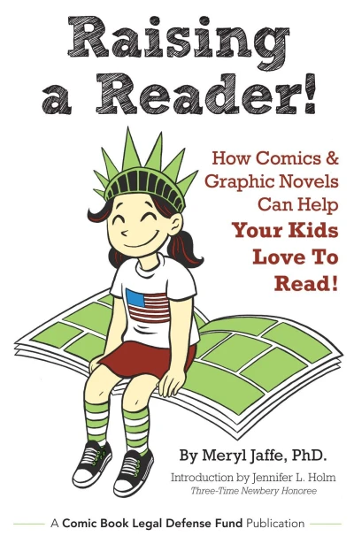 Raising A Reader! How Comics & Graphic Novels Can Help Your Kids Love To Read!