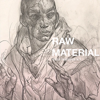 Raw Material by Eliza Ivanova