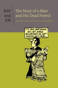 Ray and Joe: The Story of a Man and His Dead Friend