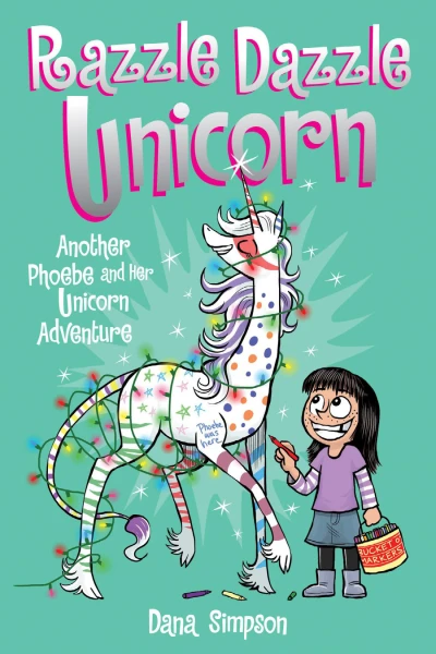 Razzle Dazzle Unicorn: Another Phoebe and Her Unicorn Adventure (2016) - Series 
