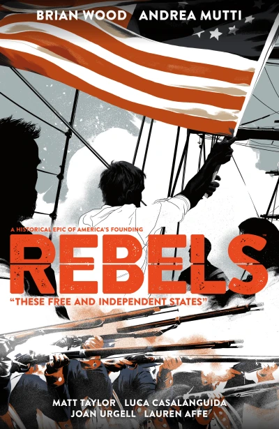 Rebels: These Free and Independent States (2018) - Series 