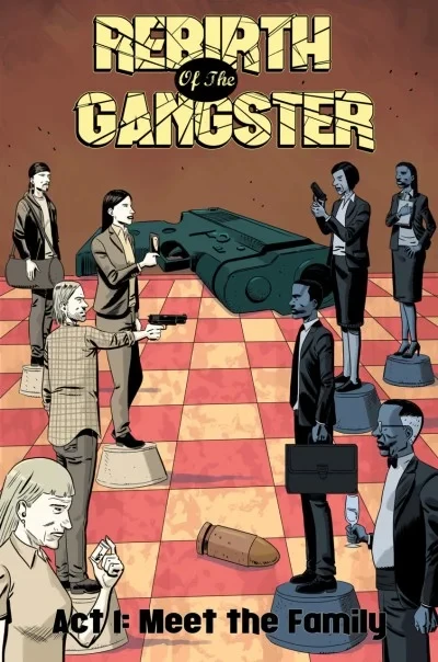 Rebirth of the Gangster: Act 1: Meet the Family