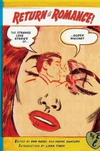 Return to Romance: The Strange Love Stories of Ogden Whitney
