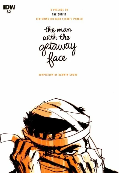 Richard Stark's Parker: The Man with the Getaway Face - A Prelude to the Outfit