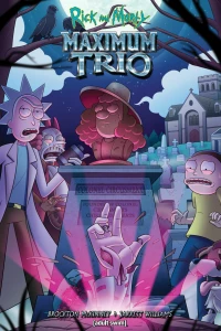 Rick and Morty: Maximum Trio