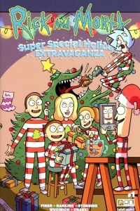 Rick and Morty: Super Special Holiday Extravaganza