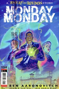 Rivers of London: Monday, Monday