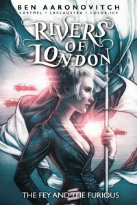 Rivers of London: The Fey and The Furious