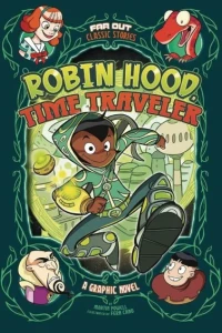 Robin Hood, Time Traveler