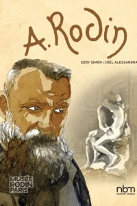 Rodin: Fugit Amor, An Intimate Portrait