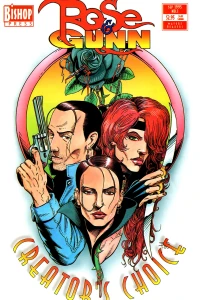 Rose & Gunn: Creator's Choice