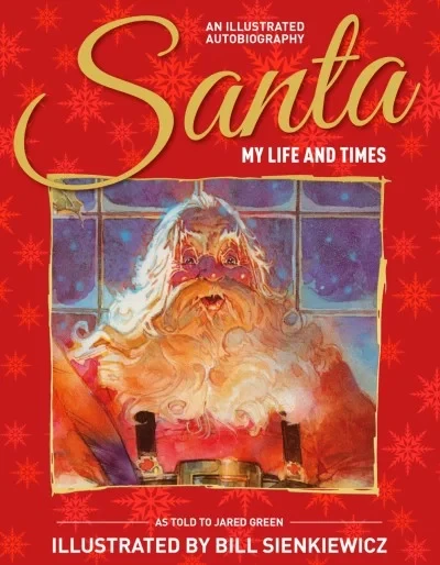 Santa: My Life and Times: An Illustrated Autobiography