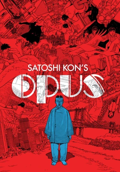 Satoshi Kon’s OPUS (2014) - Series 