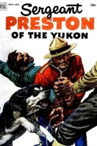 Sergeant Preston of the Yukon