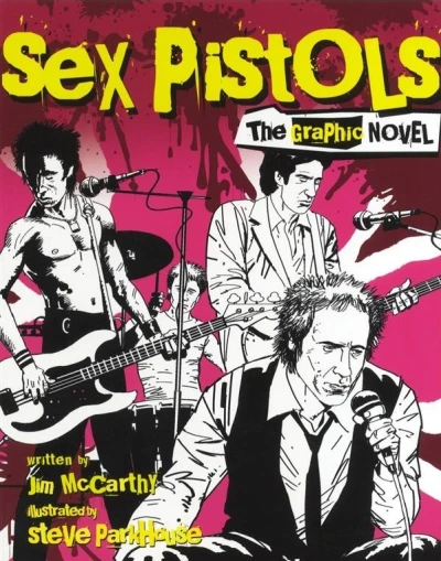 Sex Pistols The Graphic Novel