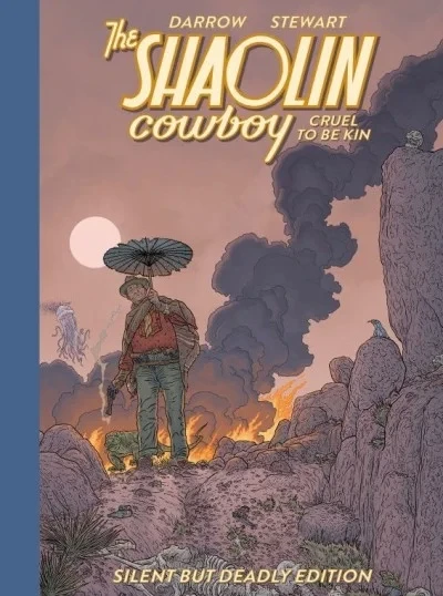 Shaolin Cowboy: Cruel to be Kin - Silent but Deadly Edition