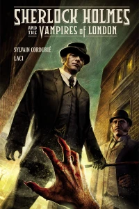 Sherlock Holmes and the Vampires of London