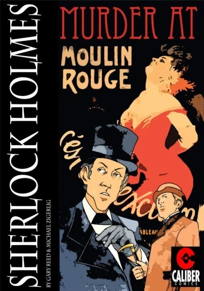 Sherlock Holmes: Murder At Moulin Rouge (2014) - Series 
