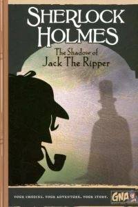 Sherlock Holmes: The Shadow of Jack the Ripper