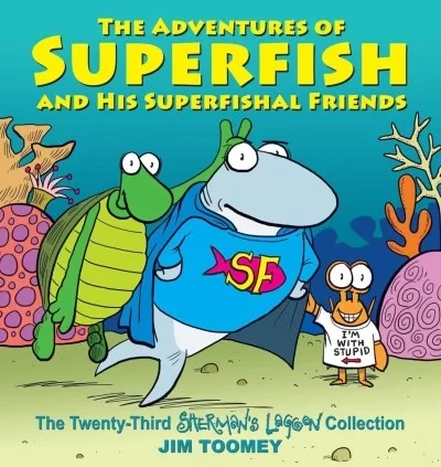 Sherman's Lagoon: The Adventures of Superfish and His Superfishal Friends (2018) - Series 