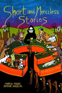 Short and Merciless Stories