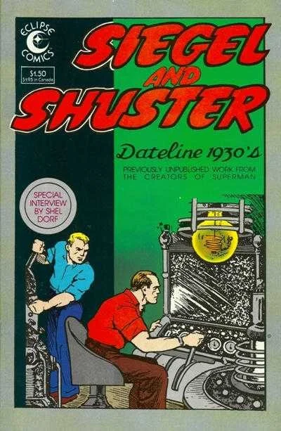 Siegel and Shuster: Dateline 1930's