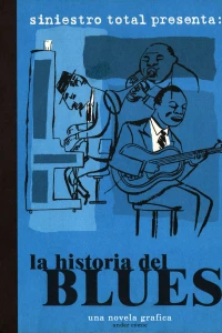 Siniestro Total Presenta: La Historia del Blues