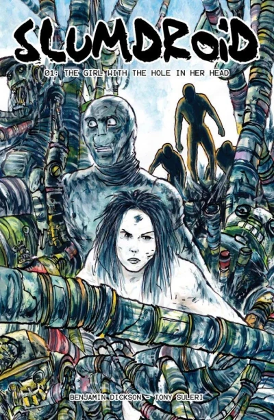 Slumdroid: The Girl With The Hole In Her Head (2013) - Series 