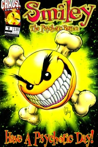 Smiley: Have a Psychotic Day