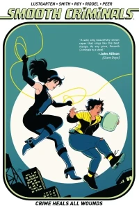 Smooth Criminals: Crime Heals All Wounds