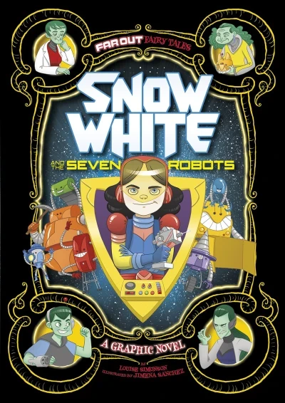 Snow White and the Seven Robots: A Graphic Novel (2015) - Series 