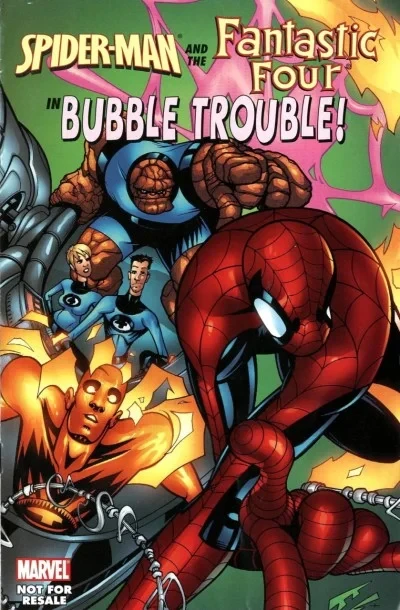 Spider-Man and the Fantastic Four in Bubble Trouble (2006) - Series 
