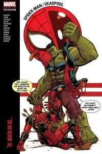 Spider-Man/Deadpool Modern Era Epic Collection: 'Til Death Do Us...