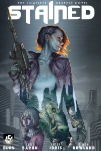 Stained: The Complete Graphic Novel